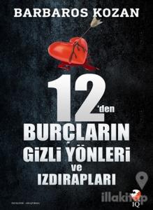 12'den Burçların Gizli Yönleri ve Izdırapları