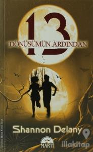 13 Dönüşümün Ardından