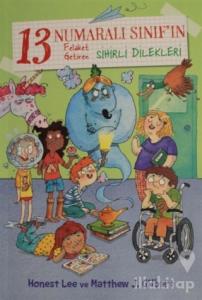 13 Numaralı Sınıf'ın Felaket Getiren Sihirli Dilekleri