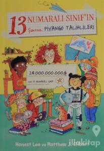 13 Numaralı Sınıf'ın Şanssız Piyango Talihlileri