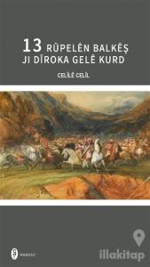 13 Rupelen Balkeş Jı Diroka Gele Kurd