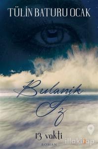13 Vakti Bulanık İz