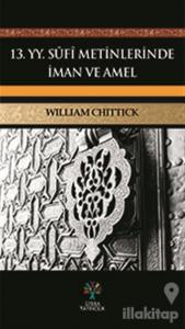 13. YY Sufi Metinlerinde İman ve Amel