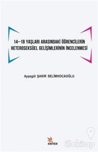 14 -18 Yaşları Arasındaki Öğrencilerin Heteroseksüel Gelişimlerinin İncelenmesi
