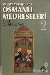 15 - 16. Yüzyıllarda Osmanlı Medreseleri 2