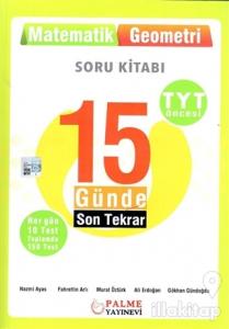 15 Günde Son Tekrar Matematik ve Geometri Soru Kitabı
