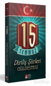 15 Temmuz Diriliş Şiirleri Güldestesi
