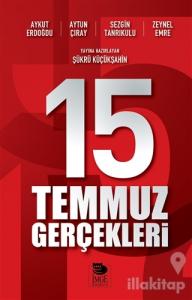 15 Temmuz Gerçekleri