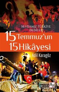 15 Temmuz'un 15 Hikayesi