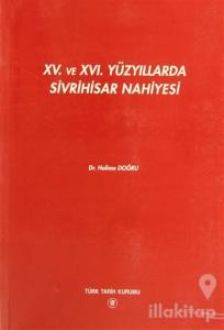 15. ve 16. Yüzyıllarda Sivrihisar Nahiyesi