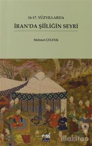 16-17. Yüzyıllarda İran'da Şiiliğin Seyri