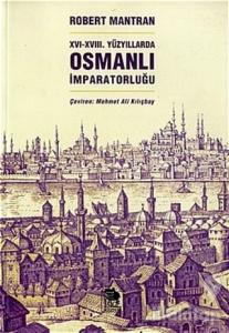 16 - 18. Yüzyıllarda Osmanlı İmparatorluğu