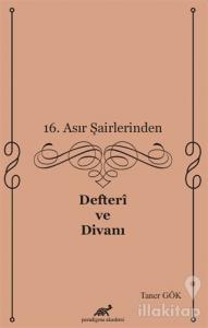 16. Asır Şairlerinden Defteri ve Divanı