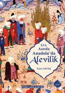 16. Asırda Anadolu'da Alevilik