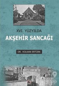 16. Yüzyılda Akşehir Sancağı