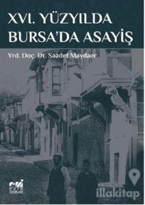 16. Yüzyılda Bursa'da Asayiş