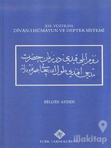 16. Yüzyılda Divan-ı Hümayun ve Defter Sistemi (Ciltli)