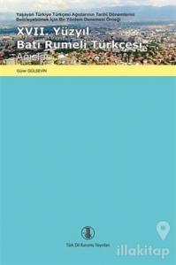 17. Yüzyıl Batı Rumeli Türkçesi Ağızları