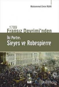 1789 Fransız Devrimi'nden İki Portre: Sieyes ve Robespierre