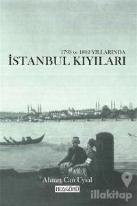 1793 ve 1802 Yıllarında İstanbul Kıyıları