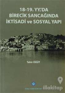 18-19. Yüzyılda'da Birecik Sancağında İktisadi ve Sosyal Yapı