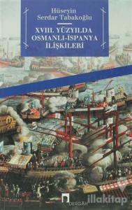 18. Yüzyılda Osmanlı - İspanya İlişkileri