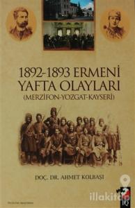 1892 - 1893 Ermeni Yafta Olayları