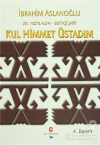 19. Yüzyıl Alevi - Bektaşi Şairi Kul Himmet Üstadım