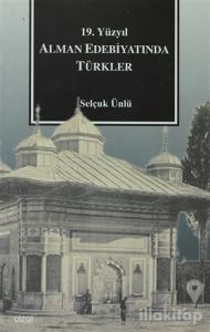 19. Yüzyıl Alman Edebiyatında Türkler