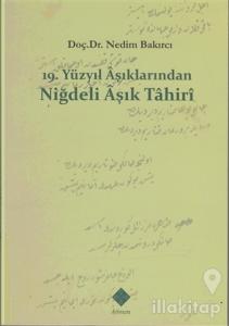19. Yüzyıl Aşıklarından Niğdeli Aşık Tahiri
