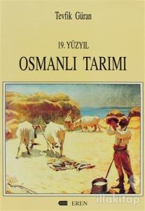 19. Yüzyıl Osmanlı Tarımı