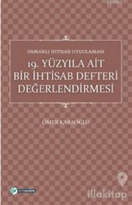 19. Yüzyıla Ait Bir İhtisab Defteri Değerlendirmesi