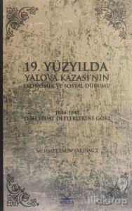 19. Yüzyılda Yalova Kazası'nın Ekonomik ve Sosyal Durumu