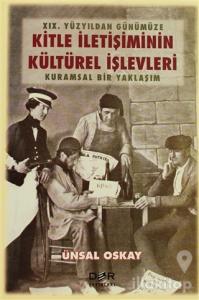 19. Yüzyıldan Günümüze Kitle İletişimin Kültürel İşlevleri