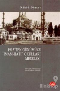 1913'ten Günümüze İmam-Hatip Okulları Meselesi