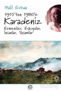 1915'ten 1980'e Karadeniz Ermeniler, Eşkıyalar, İnsanlar, Yaşamlar