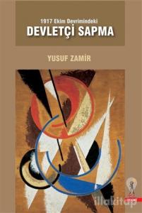 1917 Ekim Devrimindeki Devletçi Sapma