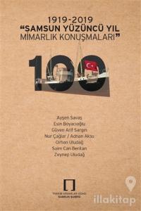 1919-2019 "Samsun Yüzüncü Yıl Mimarlık Konuşmaları"