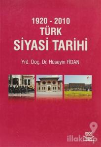 1920 - 2010 Türk Siyasi Tarihi