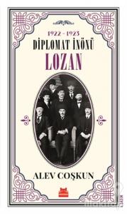 1922-1923 Diplomat İnönü - Lozan