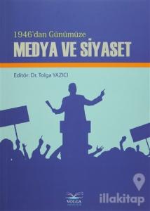 1946'dan Günümüze Medya ve Siyaset
