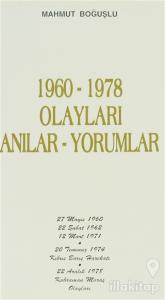 1960-1978 Olayları Anılar-Yorumlar