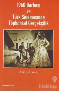 1960 Darbesi ve Türk Sinemasında Toplumsal Gerçekçilik