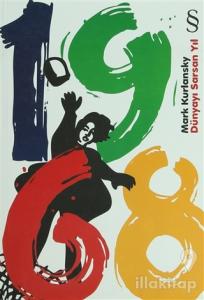 1968 Dünyayı Sarsan Yıl