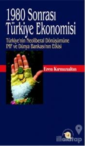 1980 Sonrası Türkiye Ekonomisi