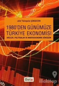 1980'den Günümüze Türkiye Ekonomisi