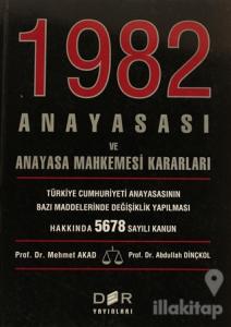 1982 Anayasası ve Anayasa Mahkemesi Kararları