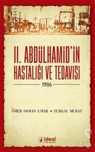 2. Abdülhamid'in Hastalığı ve Tedavisi - 1906