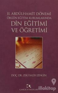2. Abdülhamit Dönemi Örgün Eğitim Kurumlarında Din Eğitimi ve Öğretimi