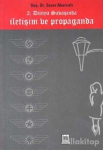 2. Dünya Savaşında İletişim ve Propaganda